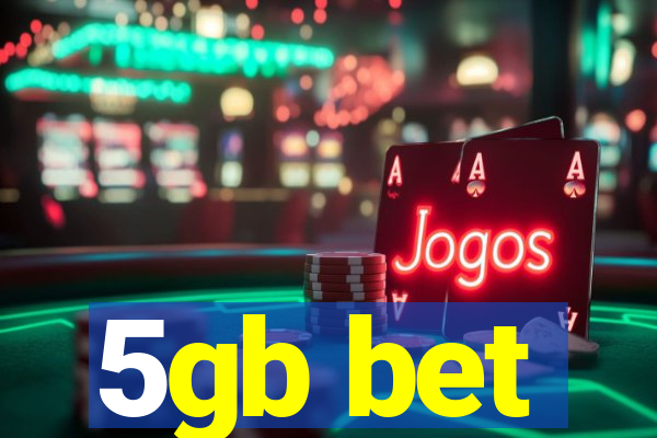 5gb bet